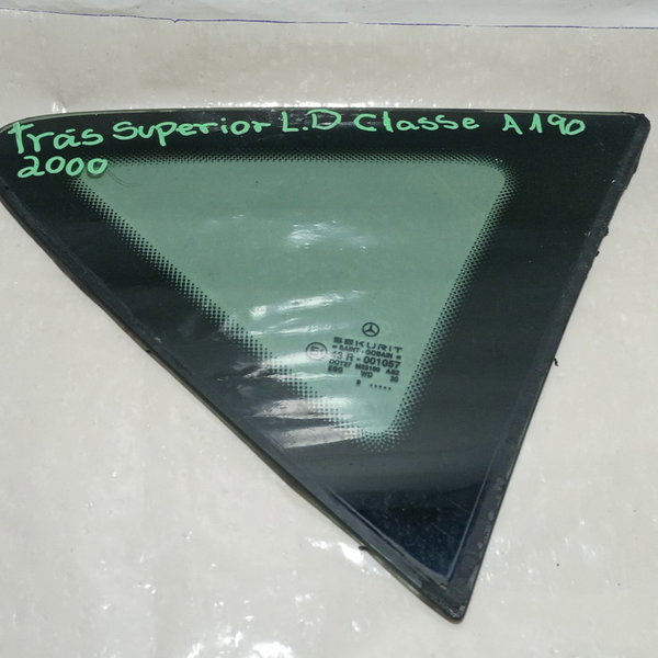 Vidro Fixo Tras. Superior L. Dir. Mercedes Classe A 190