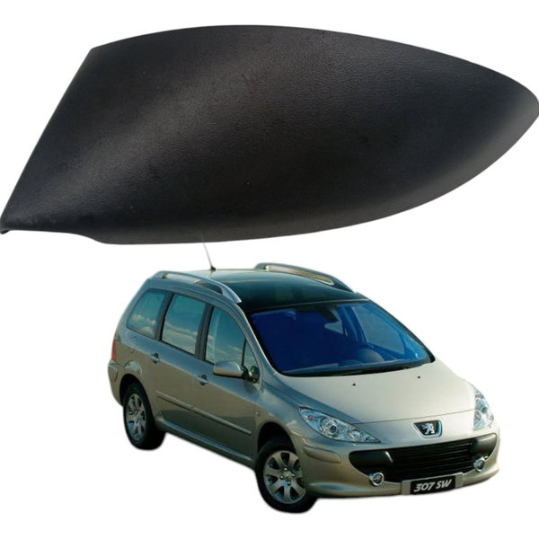 Acabamento Retrovisor Direito Peugeot 307 2004 2005 2006